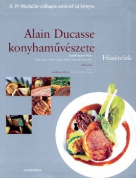 Alain Ducasse konyhaművészete